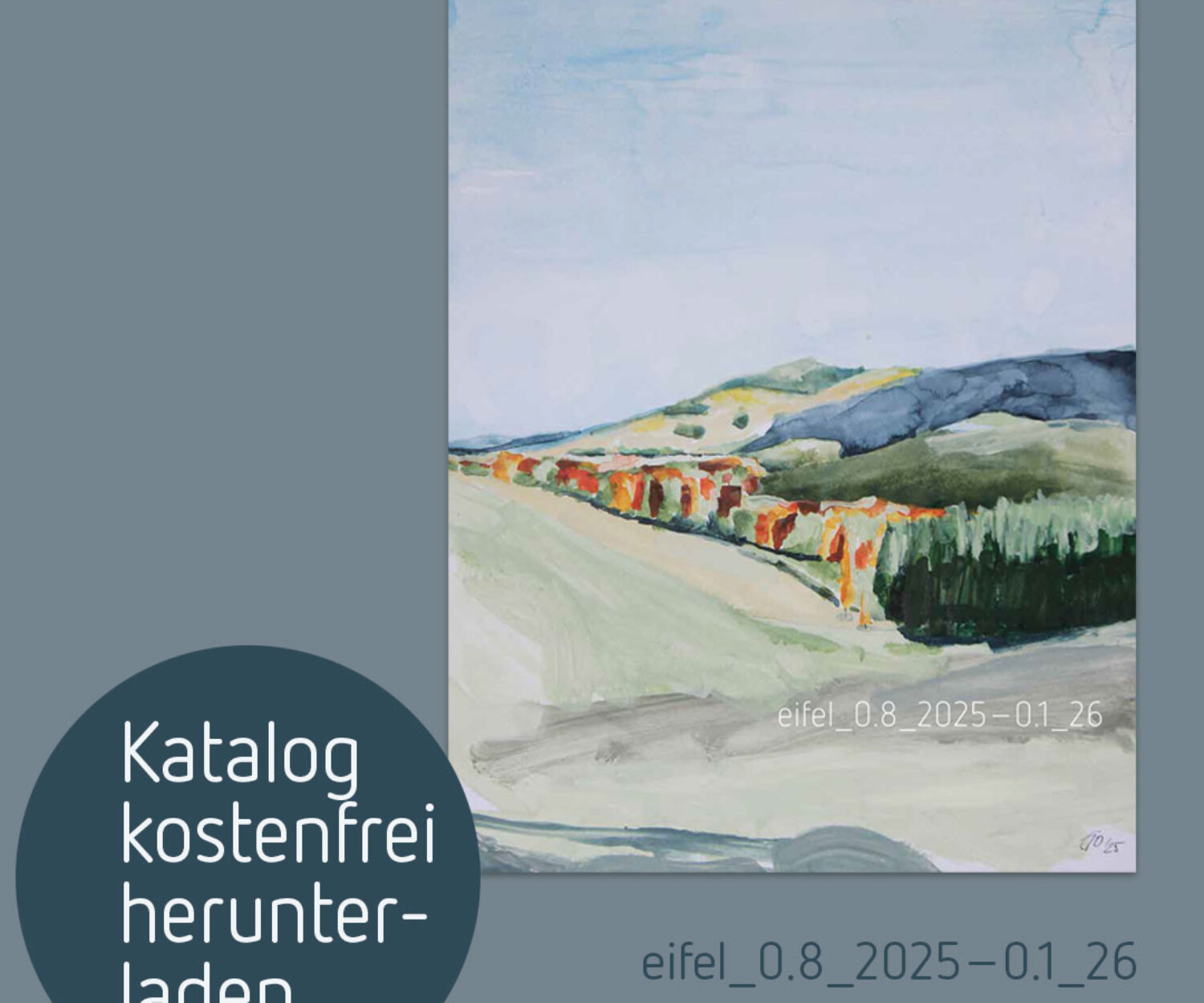 Der Katalog mit den Malereien Eifellandschaften von Andi Goral kann kostenfrei heruntergeladen werden